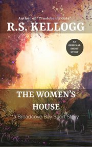 The women's house: a breadcove bay short story cover image