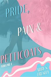 Pride, pain & petticoats cover image