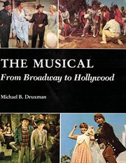 The musical: from broadway to hollywood cover image
