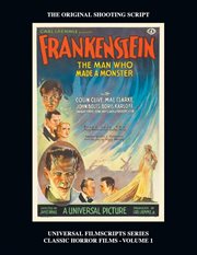 Frankenstein : Classic Horror Films. Universal Filmscripts cover image