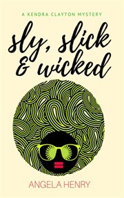 Sly, slick & wicked cover image