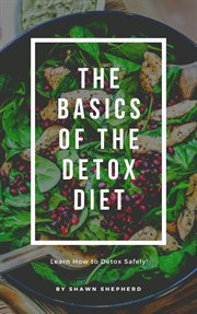The basics of the detox diet cover image