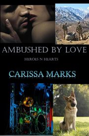 Ambushed by love. Heroes N hearts cover image
