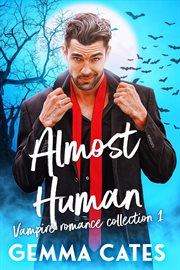 Almost Human Vampire Romance cover image