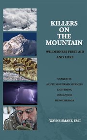 Killers on the mountain : wilderness first aid and lore cover image
