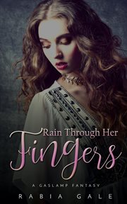 Rain through her fingers cover image