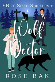 Wolf Doctor : Bite-Sized Shifters cover image