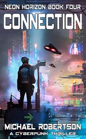 Connection: a science fiction thriller cover image