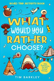What would you rather choose? road trip activity book cover image