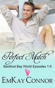 Perfect match: barefoot bay world cover image