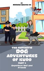Superhero dog and friends cover image