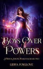 Boys Over Powers : Witch Among Warlocks cover image