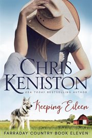 Keeping Eileen : Farraday Country Texas cover image