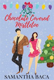 Chocolate Covered Mistletoe : Stone Creek cover image