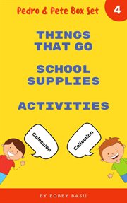 Learn Basic Spanish to English Words: Things That Go • School Supplies • Activities : Things that go ; School supplies ; Activities cover image