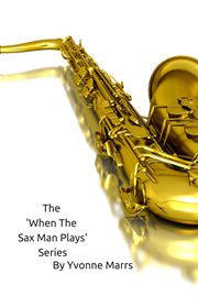 The 'when the sax man plays' series cover image