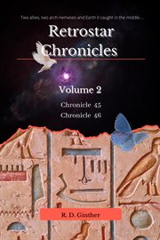 Chronicle 46 chronicle 45. RetroStar Chronicles, #2 cover image