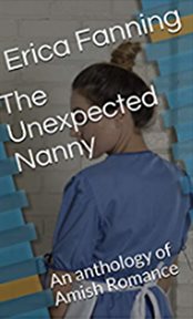 The Unexpected Nanny : An Anthology of Amish Romance cover image