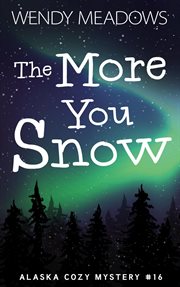 The more you snow cover image