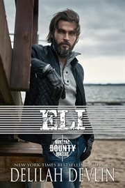 Eli : Montana Bounty Hunters: Dead Horse, MT cover image
