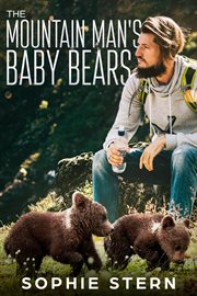 The Mountain Man's Baby Bears : Stormy Mountain Bears cover image