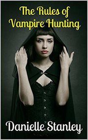The rules of vampire hunting cover image