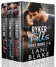 Ryker Falls Series : Books #1-3. Ryker Falls cover image