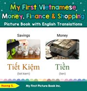 My first vietnamese money, finance & shopping picture book with english translations cover image