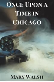 Once upon a time in chicago cover image