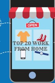 Top 20 work from home jobs: make money at home : Make Money At Home cover image