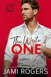 The Write One : An Enemies to Lovers Romance cover image