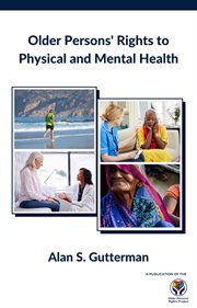 Older Persons' Rights to Physical and Mental Health cover image