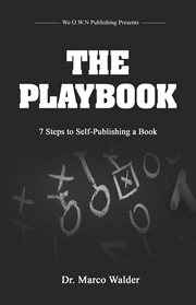 The playbook: 7 steps to self publishing a book cover image
