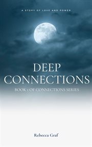 Deep Connections : Connections cover image
