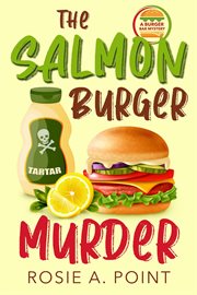 The salmon burger murder cover image