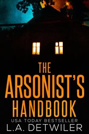 The arsonist's handbook cover image
