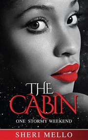 The Cabin : One Stormy Weekend cover image
