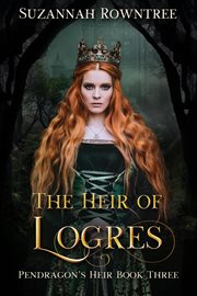 The heir of Logres cover image