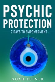 Psychic protection 7 days to empowerment cover image