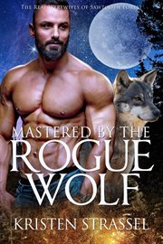 Mastered by the Rogue Wolf cover image