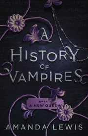 A History of Vampires : A New Queen cover image