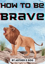 How to be brave cover image
