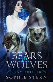 Bears VS Wolves : Team Shifter cover image