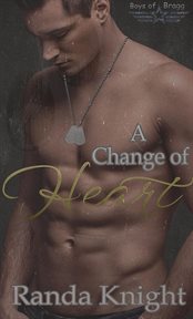 A change of heart. Boys of Bragg cover image