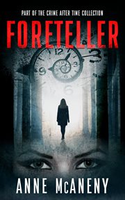 Foreteller: part of the crime after time collection cover image