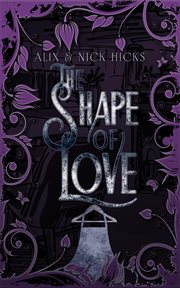 The shape of love cover image