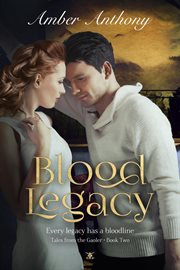 Blood Legacy : Tales from the Gaoler cover image