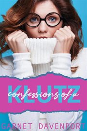 Confessions of a Klutz : Confessions cover image