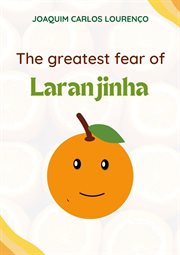 The greatest fear of laranjinha cover image