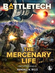 Battletech: the mercenary life cover image